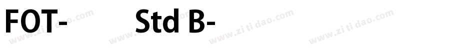 FOT-コメット Std B字体转换